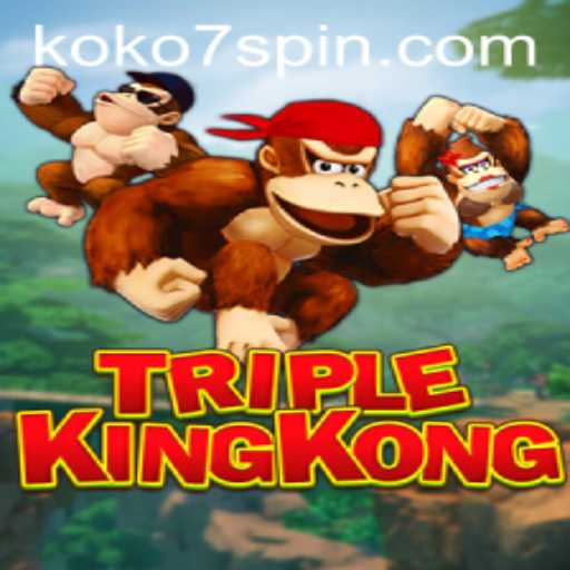 Unveiling the Excitement of TripleKingKong: An In-Depth Look
