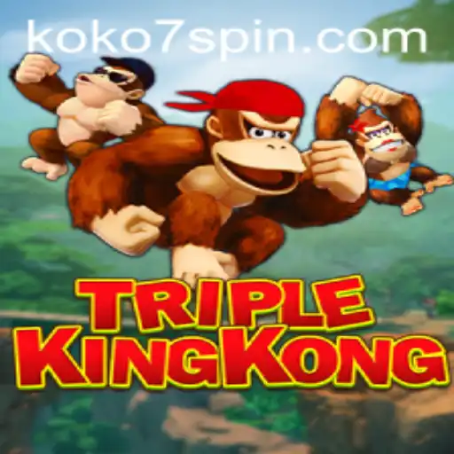 Unveiling the Excitement of TripleKingKong: An In-Depth Look